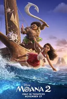 《海洋奇缘2》：莫阿娜与毛伊的史诗冒险再续，唤醒古老神话的深情呼唤！